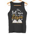 Die Tut Nix Die Will Nur Lesen Read Tank Top