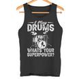 Divertente Batterista I Play Drums What's Your Superpower Canotta