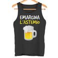 Emargina L'astemio Frase Divertente Alcol Canotta