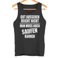 Fun Gut Sehen Reichnicht Man Muss Auch Saufen Kann S Tank Top