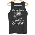 Biker Rocker Du Bist Lustig Dich Hole Ich Last Tank Top