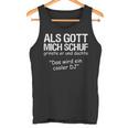 Dj Als Gott Mich Schuf Für Men Tank Top