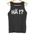 Hä Tank Top