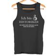 Ich Bin Historian Tank Top