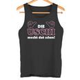 With Slogan In Ruhrpott Die Uschi Macht Dat Schon Schon Tank Top