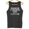 Statement Ich Kaufe Ein A Und Möchte Löen I Buy A 'A' And Want To Solve It Tank Top