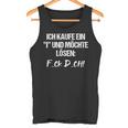 Statement Ich Kaufe Ein I Und Möchte Solen I'm S Tank Top