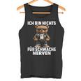 Ich Bin Nichts Für Schwache Nerven Ich Bin Nichts Für Tank Top