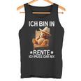 Ich Bin In Rente Ich Muss Gar Nix Bär Pensioner Tank Top