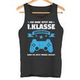 Ich Habe Die 1St Class Created 1St Class Gaming S Tank Top