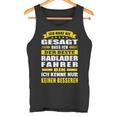 Ich Habe Nie Gesagt Dass Ich Der Beste Radladerfahrer Bin Tank Top