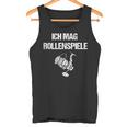 Ich Mag Rollenspiel Tank Top