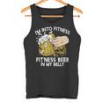 I'm Into Fitness Fit'Ness Beer In My Belly Fitness Tank Top