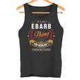 It's A Ebarb Thing You Wouldn't Understand Ebarb Family Last Name Ebarb Last Name Tank Top