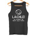 Lächle Du Kannst Sie Nicht Alle Töten Saying Statement Tank Top