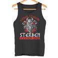 Lieber Stehend Sterben Als Kniend Leben Tattoo German Rock Tank Top