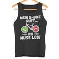 Mein E-Bike Ruft Ich Muss Los Radfahren Tank Top