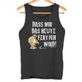 Meister Röhrich – Dass Mir Das Heute Fertig Wird Tank Top