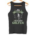 Mir Reicht's Ich Geh Golfen Golf Saying Golfer Tank Top