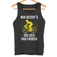 Mir Reicht's Ich Geh Rad Fahren Mountainbike Bicycle Tank Top