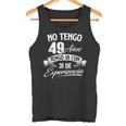 No Tengo 49 Años Tengo 18 Con 31 De Experiencia Cumpleaños Camiseta sin mangas
