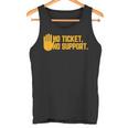 No Ticket No Support Informatik Admin Arbeit Job Tank Top