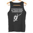 Pyrotechnik Ist Doch Keinerbrechen Meme Football Ultras Tank Top