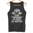 Regalo Meteorologo Stai Serena Lo Dici Al Meteo Canotta