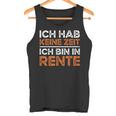 Rentner Ich Hab Keine Zeit Ich Bin In Rente Ruhestand Tank Top