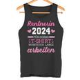 Rentnerin 2024 Dieses Musste Lange Arbeiten Rente Retirement Tank Top