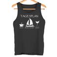 Segeln Tagesplan Segelschiff Geschenk Kaffee Wein Segler Tank Top