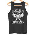 Sei Nett Zu Mir Ich Koche Dein Essen Koch Hobbykoch Chefkoch Tank Top