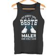 So Sieht Der Beste Maler Der Welt Tank Top