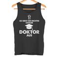 So Sieht Ein Richtig Cooler Doktor Aus Geschenk Doctoritel Tank Top