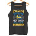 Sweden Ich Muss Nur Nach Sweden Ich Tank Top