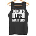 Token's Life Matters Tank Top