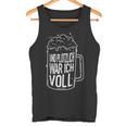 Und Plötzlich War Icholl Saufen Sauftour Biertrinker German Tank Top