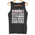 Verwählt Kostete Früher Heute Unsere Existenz Anti Ampel German Tank Top