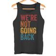 Wir Gehen Nicht Zurückintage Distressed Kamala Harris 2024 Tank Top