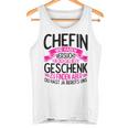 Chefin Wir Habenersucht Für Dich Geschenk Zu Finden Tank Top