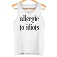 Donna Allergic To Idiots Sarkasmus Provokant Statement Canotta