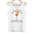 Hallöchen Aperölchen Aperölchen Aperitif Cocktail Aperitif Spritz Tank Top