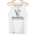 Ich Machch Das X Aber Ich Guck Dabei Böse -Ogel Seagull Ironie Tank Top