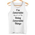 I'm Esmeralda Doing Esmeralda Things Nome Regalo Canotta