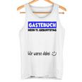 Mein 11St Birthday Wir War Dabei Guestbuch Tank Top