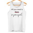 All You Need Is A Passport Not Love Iiaggio Canotta