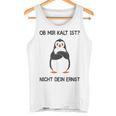 Ob Mir Kalt Ist Nicht Dein Ernst Heizen Ob Mir Kalt Ist Nicht Dein Tank Top