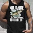 40 Jahre Und Noch Ein Toller Hecht Angler Birthday Tank Top Geschenke für Ihn