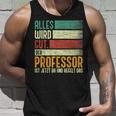 Alles Wird Gut Der Professor Ist Jetzt Da Alles Wird Gut Der Tank Top Geschenke für Ihn