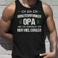 Amateur Radio Grandpa Funker Ham Amateur Radio Tank Top Geschenke für Ihn